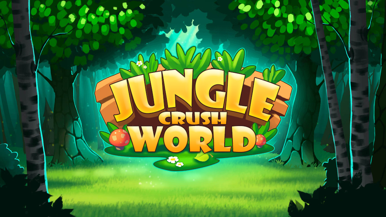 Jungle Crush World - Fun Time 24 / 7